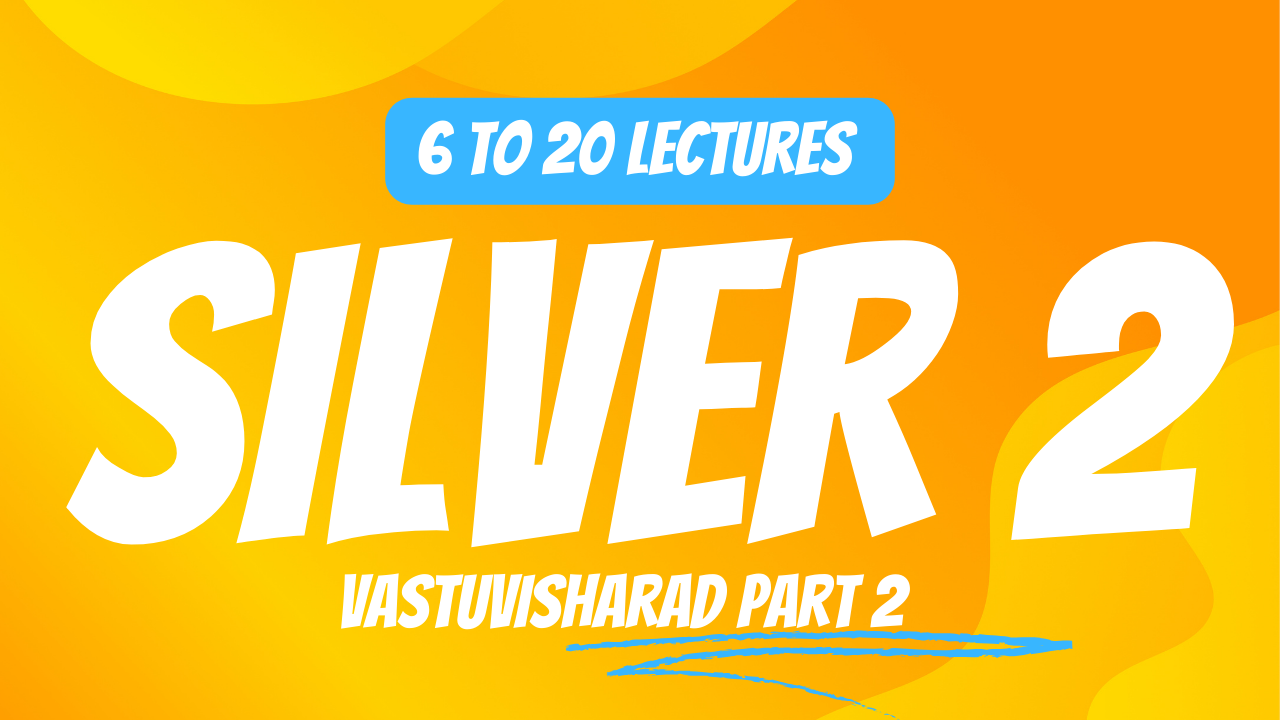 VastuVisharad B16 Silver 6 To 20 Lectures